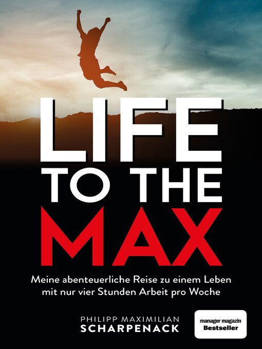 Title details for Life to the Max by Philipp Maximilian Scharpenack - Available